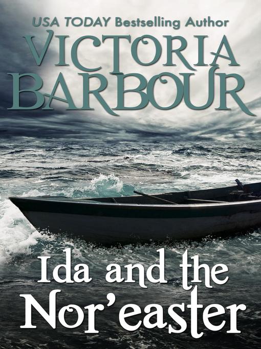 Title details for Ida and the Nor'easter by Victoria Barbour - Available